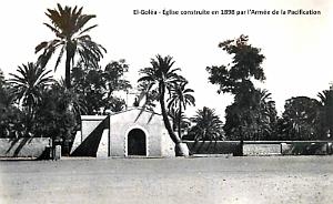 EL-GOLEA - EGLISE CONSTRUITE EN 1898 PAR L'ARMEE DE PACIFICATION
